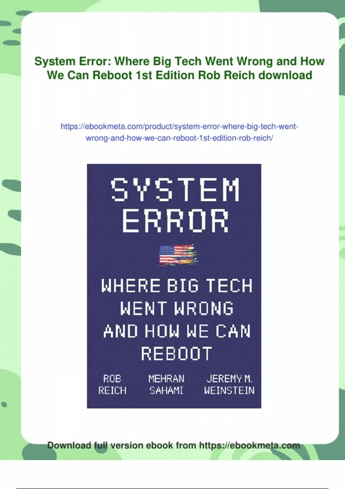 Summary System Error: Where Big Tech Went Wrong and How We Can Reboot ...