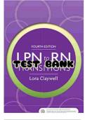 Test Bank – LPN to RN Transitions: Achieving Success in Your New Role, 4th Edition by Lora Claywell | Chapters 1–18 | Complete 141-Page Collection