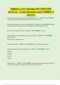 Palliative Care Nursing 445 UPDATED  ACTUAL   Exam Questions and CORRECT  Answers 