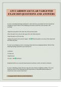 ATI CARDIOVASCULAR TARGETED EXAM 2025 QUESTIONS AND ANSWERS