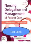 Test Bank for Nursing Delegation and Management of Patient Care&comma; 3rd Edition by Motacki & Burke &ndash; Verified Exam Q&A Guide
