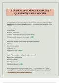 SLP PRAXIS &lpar;FORM 3&rpar; EXAM 2025 QUESTIONS AND ANSWERS