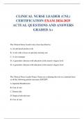 CLINICAL NURSE LEADER &lpar;CNL&rpar;  CERTIFICATION EXAM 2024-2025 ACTUAL QUESTIONS AND ANSWERS GRADED A&plus;