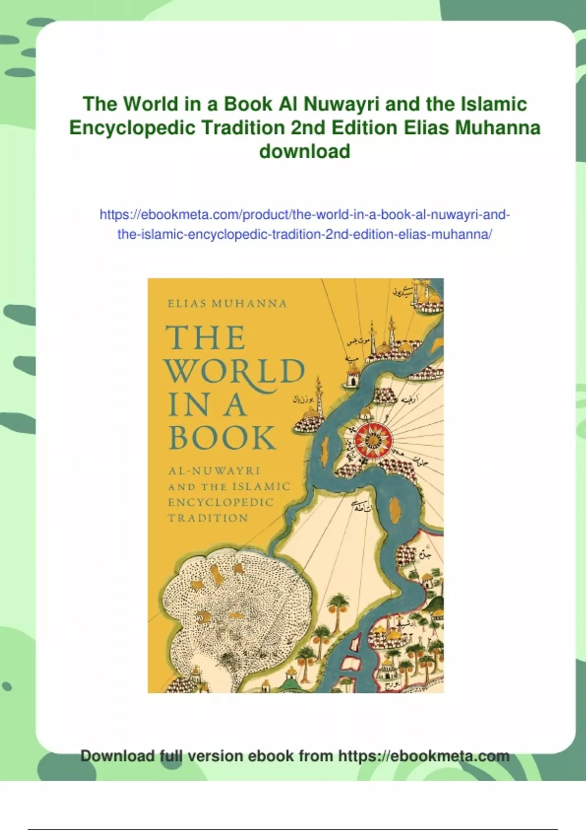 Summary The World in a Book Al Nuwayri and the Islamic Encyclopedic ...