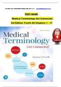 TEST BANK For Medical Terminology Get Connected&comma; 3rd Edition&comma; Verified Chapters 1 - 17&comma; Complete Newest Version