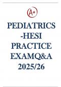 PEDIATRICS - HESI PRACTICE EXAM QUESTIONS AND ANSWERS 2025-2026