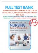 Test Bank Advanced Practice Nursing in the Care of Older Adults 3rd Edition &lpar;Kennedy-Malone&comma; 2023&rpar; Chapter 1-23 &vert; All Chapters