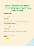 Diamond & Diamond Grading Exam &sol; Newest Actual Questions and Correct Answers &lpar;Verified&comma; Detailed Answers&rpar; A Grade&comma; 2025&sol;2026&period; 