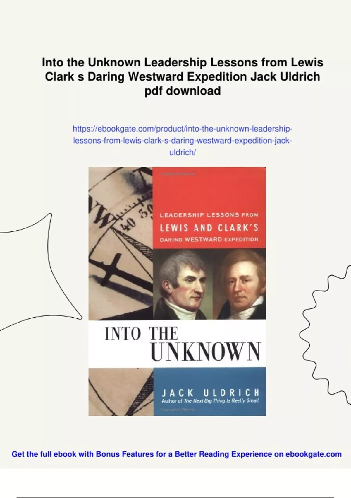 Summary Into the Unknown Leadership Lessons from Lewis Clark s Daring ...