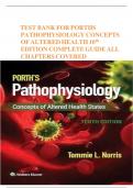 Test Bank for Porth's Pathophysiology&colon; Concepts of Altered Health States 10th Edition by Tommie L Norris ISBN 9781496377555 Chapter 1-52 &vert; Complete Guide A&plus;