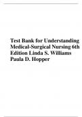 Test Bank for Understanding Medical-Surgical Nursing 6th Edition by Williams & Hopper &vert; Verified 2025&sol;2026 Med-Surg Questions with Answers