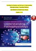 Test Bank for Huether and McCance's Understanding  Pathophysiology&comma; Canadian Edition&comma;  2nd Edition by Kelly Power-Kean&comma; Chapter 1 - 42 complete Guide 2025