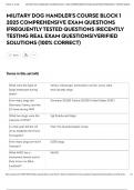 MILITARY DOG HANDLER'S COURSE BLOCK 1 2025 COMPREHENSIVE EXAM QUESTIONS &vert;FREQUENTLY TESTED QUESTIONS &vert;RECENTLY TESTING REAL EXAM QUESTIONS&vert;VERIFIED SOLUTIONS &lpar;100&percnt; CORRECT&rpar;