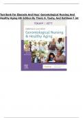 Test Bank For Ebersole and Hess&rsquo; Gerontological Nursing and Healthy Aging 6th Edition by Theris A&period; Touhy&comma; and Kathleen F Jet All Chapters 1-28 LATEST