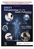 Test Bank For Gould's Pathophysiology for the Health Professions 7th Edition VanMeter and Hubert