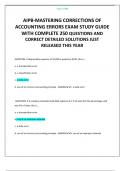 AIPB-MASTERING CORRECTIONS OF ACCOUNTING ERRORS EXAM STUDY GUIDE WITH COMPLETE 250 QUESTIONS AND CORRECT DETAILED SOLUTIONS JUST RELEASED THIS YEAR