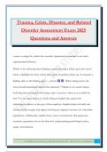 Trauma&comma; Crisis&comma; Disaster&comma; and Related Disorder Assessment Exam 2025 Questions and Answers