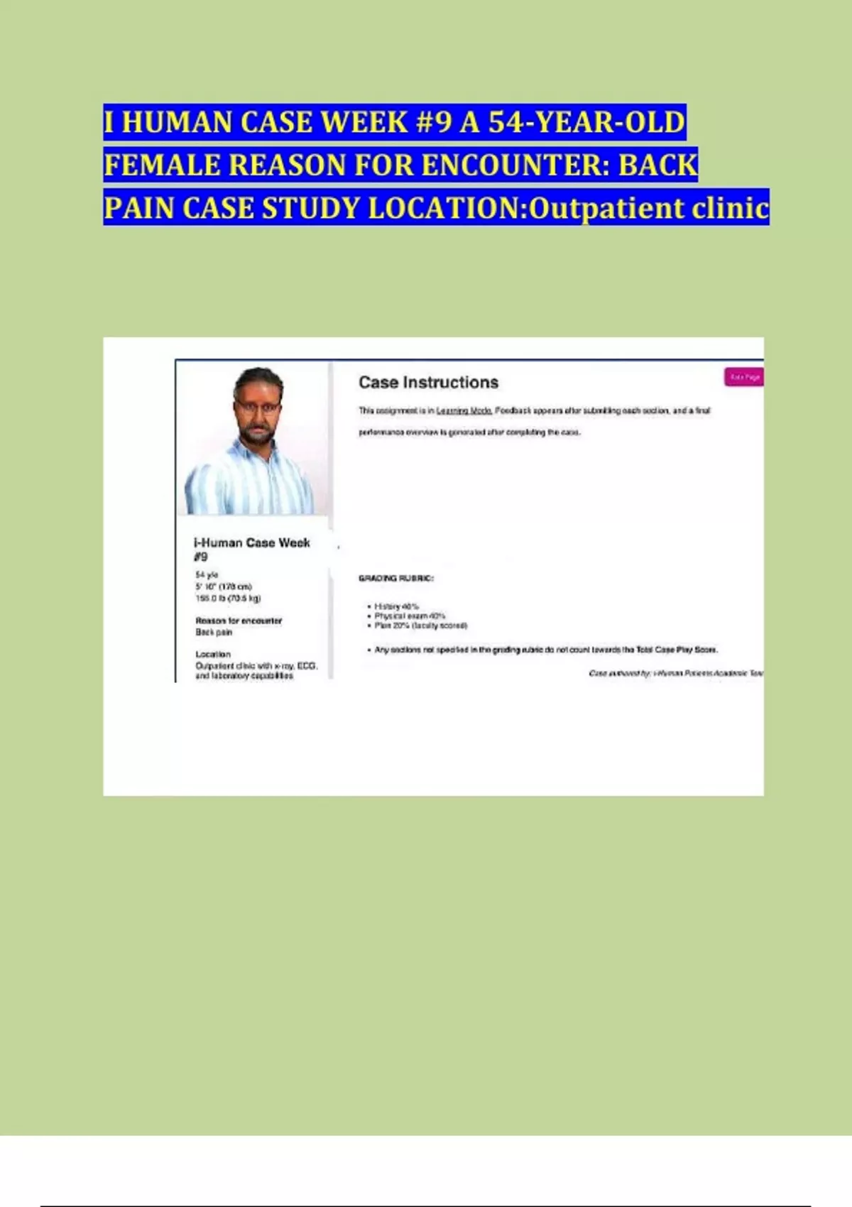 I HUMAN CASE WEEK #9 A 54-YEAR-OLD FEMALE REASON FOR ENCOUNTER: BACK ...