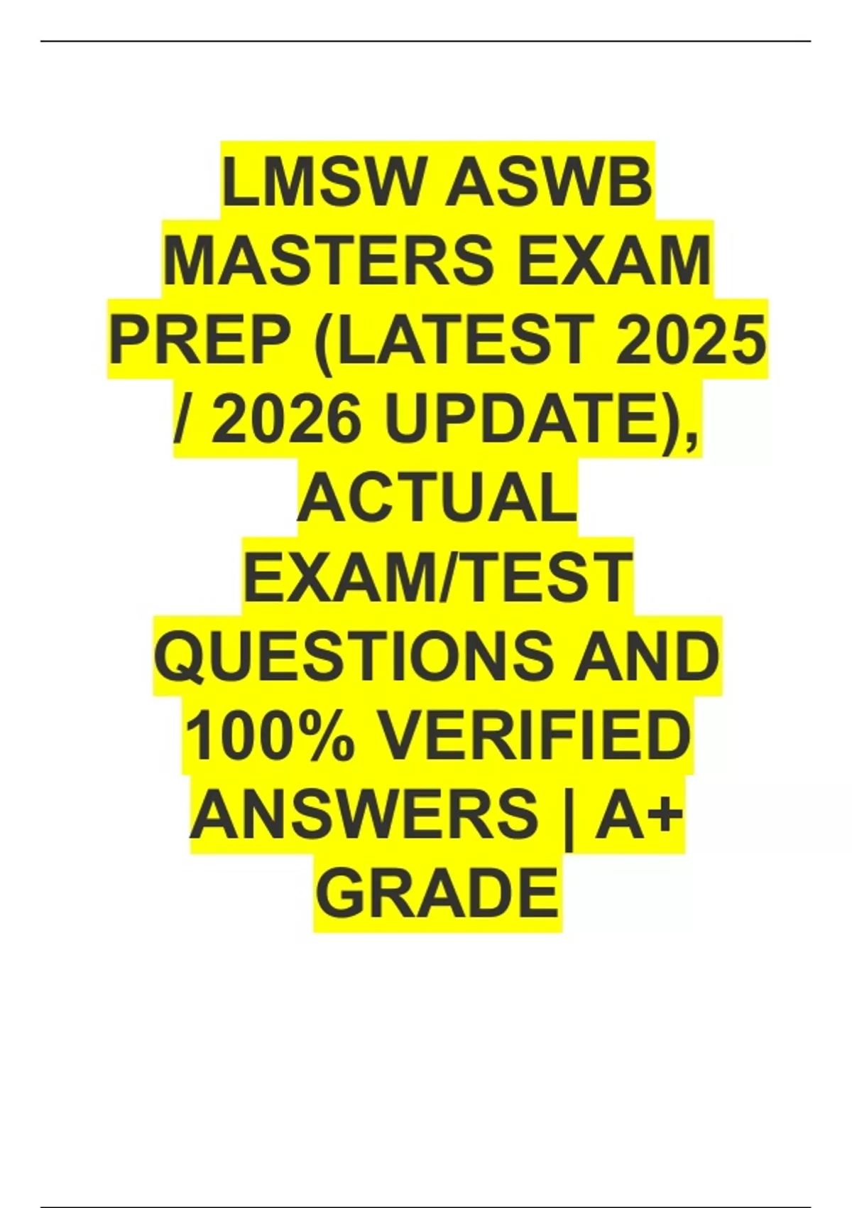 LMSW ASWB MASTERS EXAM PREP (LATEST 2025 / 2026 UPDATE), ACTUAL EXAM ...