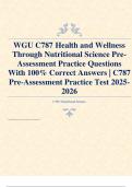 WGU C787 Health and Wellness  Through Nutritional Science Pre Assessment Practice Questions  With 100&percnt; Correct Answers &vert; C787  Pre-Assessment Practice Test 2025 2026
