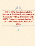 WGU D072 Fundamentals for  Success in Business Pre-Assessment  Complete 70 Prep Questions with  100&percnt; Correct Answers Graded A&sol;  D072 Pre-Assessment Test 2025 2026