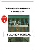 Solution Manual for Criminal Procedure First Contact to Appeal 7th Ed Worrall