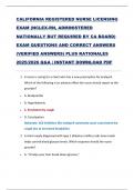 CALIFORNIA REGISTERED NURSE LICENSING  EXAM &lpar;NCLEX-RN&comma; ADMINISTERED  NATIONALLY BUT REQUIRED BY CA BOARD&rpar;  EXAM QUESTIONS AND CORRECT ANSWERS  &lpar;VERIFIED ANSWERS&rpar; PLUS RATIONALES  2025&sol;2026 Q&A &vert; INSTANT DOWNLOAD PDF