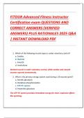Compilation Bundle For FiTOUR Advanced Fitness Instructor Certification Exams QUESTIONS AND CORRECT ANSWERS &lpar;VERIFIED ANSWERS&rpar; PLUS RATIONALES 2025 Q&A &vert; INSTANT DOWNLOAD PDF