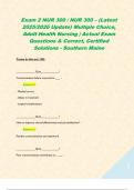 Exam 2 NUR 300 &sol; NUR 300 &ndash; &lpar;Latest 2025&sol;2026 Update&rpar; Multiple Choice&comma; Adult Health Nursing &vert; Actual Exam Questions & Correct&comma; Certified Solutions - Southern Maine 