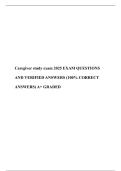 Caregiver study exam 2025 EXAM QUESTIONS AND VERIFIED ANSWERS &lpar;100- CORRECT ANSWERS&rpar; A&plus; GRADED
