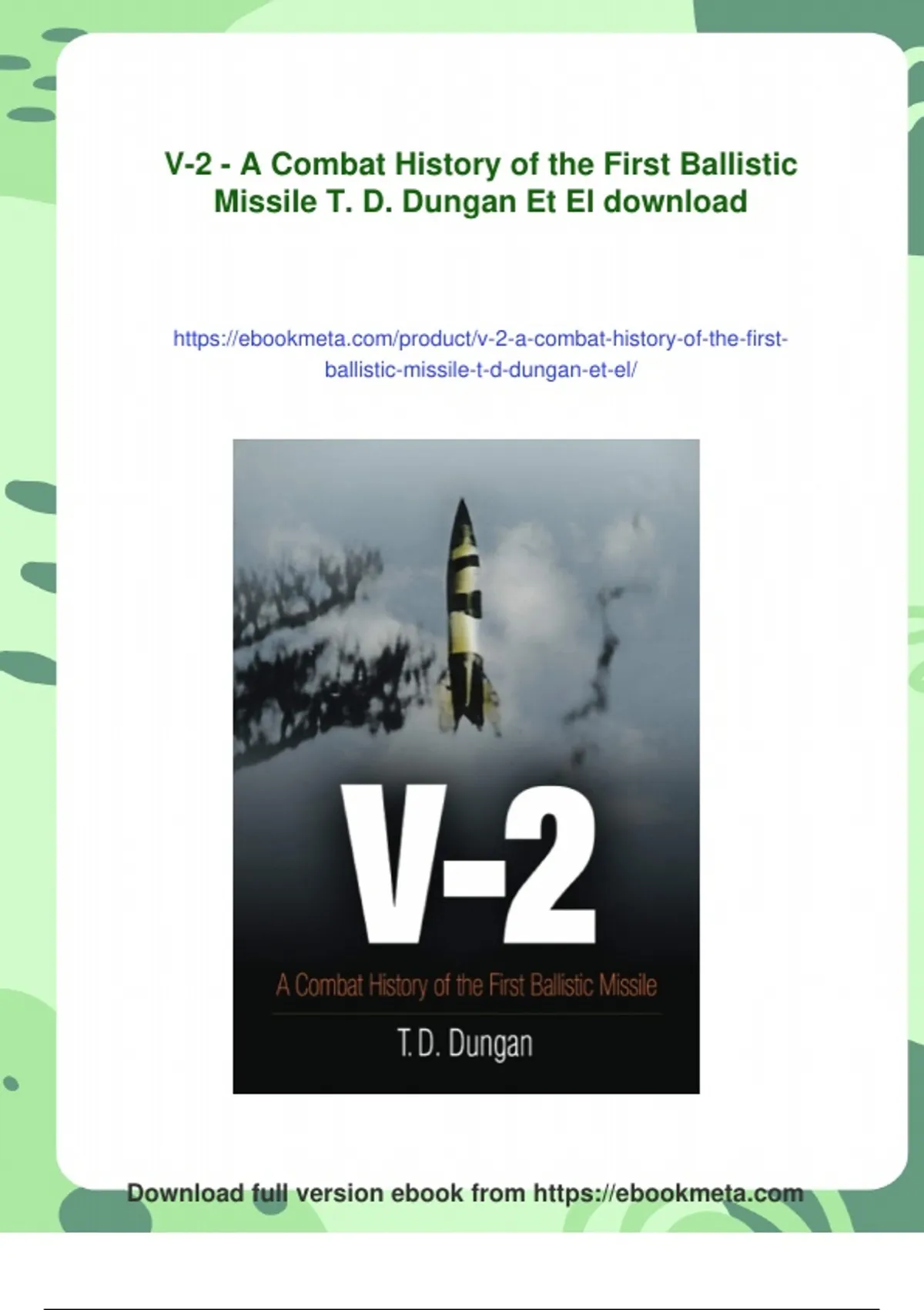 Summary V-2 - A Combat History of the First Ballistic Missile T. D ...