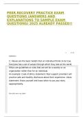 PEER RECOVERY PRACTICE EXAM QUESTIONS &lpar;ANSWERS AND EXPLANATIONS TO SAMPLE EXAM QUESTIONS&rpar; 2025 ALREADY PASSED&excl;&excl;