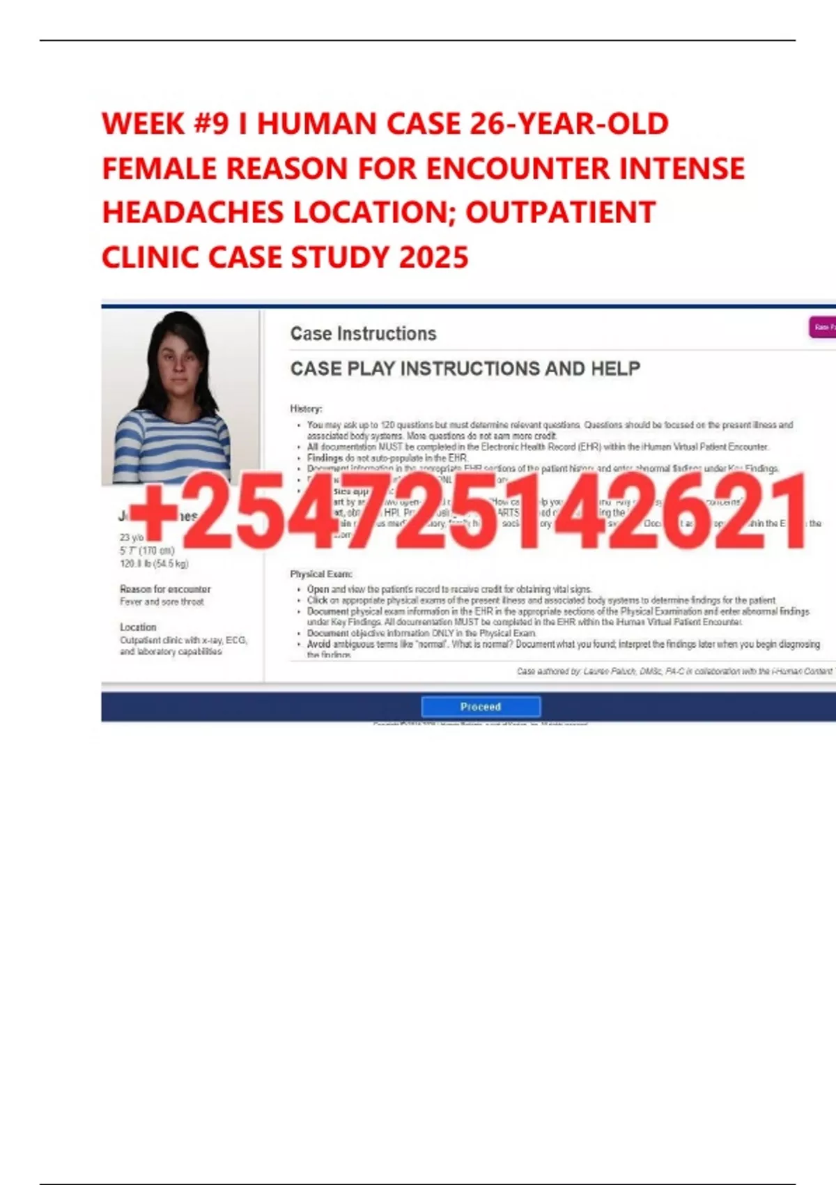 WEEK #9 I HUMAN CASE 26-YEAR-OLD FEMALE REASON FOR ENCOUNTER INTENSE ...