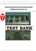  Criminal Procedure&colon; From First Contact to Appeal 7th Edition &vert; Worrall &ndash; Test Bank &ndash; All Chapters Covered