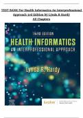 Test Bank for Health Informatics&colon; An Interprofessional Approach&comma; 3rd Edition by Lynda R&period; Hardy &ndash; All Chapters &vert; Complete A&plus; Guide