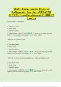 Mosbys Comprehensive Review of  Radiography&colon; Procedures UPDATED   ACTUAL Exam Questions and CORRECT  Answers 