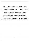 REAL ESTATE MARKETING COMMERCIAL REAL ESTATE &lpar; SAE &rpar; CHAMPIONS EXAM QUESTIONS AND CORRECT ANSWERS LATEST GUIDE 2025 &period;