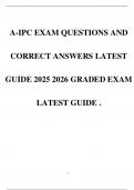 A-IPC EXAM QUESTIONS AND CORRECT ANSWERS LATEST GUIDE 2025 2026 GRADED EXAM LATEST GUIDE &period;