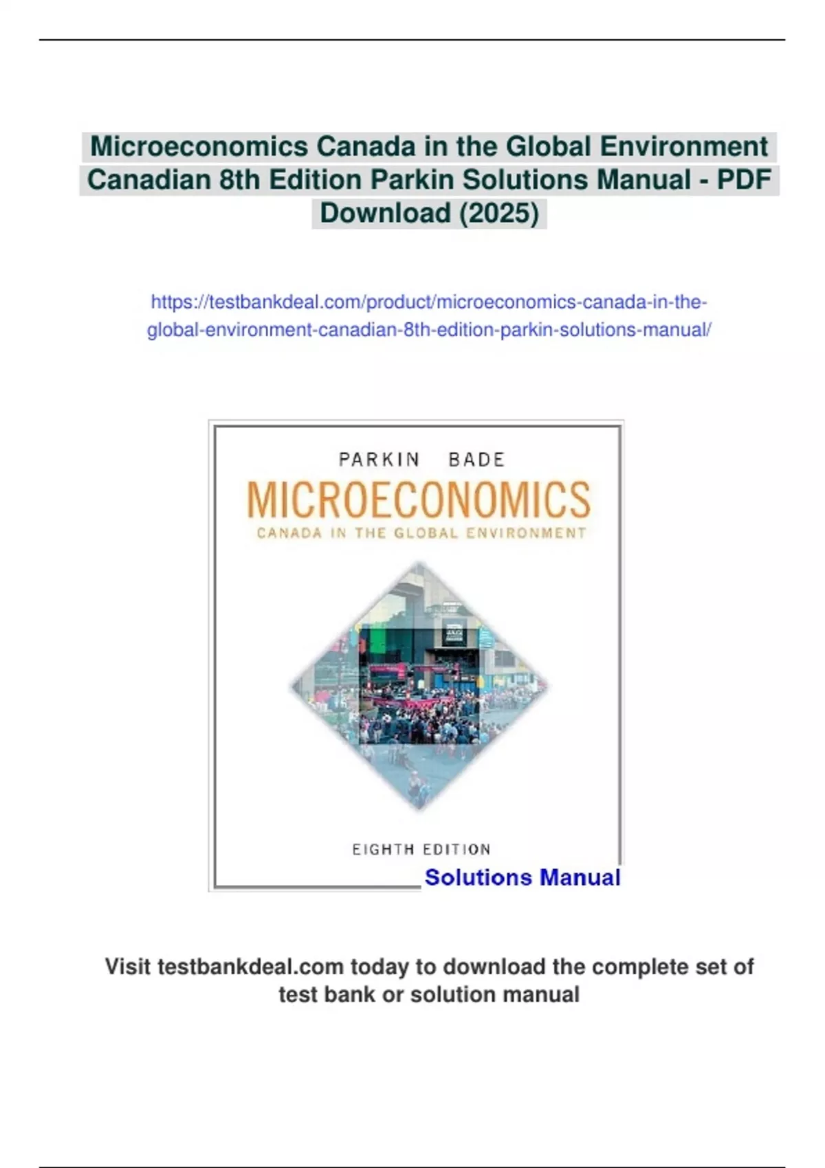 Summary Microeconomics Canada in the Global Environment Canadian 8th Edition Parkin Solutions ...
