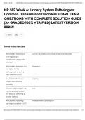NR 507 Week 4&colon; Urinary System Pathologies&colon; Common Diseases and Disorders EDAPT EXAM QUESTIONS WITH COMPLETE SOLUTION GUIDE &lpar;A&plus; GRADED 100&percnt; VERIFIED&rpar; LATEST VERSION 2025&excl;&excl;