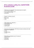 40 hr radiation safety ALL QUESTIONS IN BOOK EXAM Questions and answers latest update