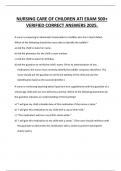 ATI NURSING CARE OF CHILDREN EXAM&lowbar;500&plus;&lowbar;VERIFIED&lowbar;CORRECT&lowbar;ANSWERS