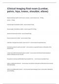 Clinical Imaging final exam &lpar;Lumbar&comma; pelvis&comma; hips&comma; knees&comma; shoulder&comma; elbow&rpar; Questions With Explanations Of Answers Graded A&plus;&period;