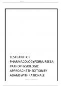  Test Bank for Pharmacology for Nurses&colon; A Pathophysiologic Approach &vert; 5th Edition by Adams &vert; With Rationale