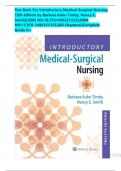 Test Bank For Introductory Medical-Surgical Nursing 12th Edition by Barbara Kuhn Timby&comma; Nancy E&period; Smith&vert;&vert;ISBN NO&colon;10&comma;9781496351333&vert;&vert;ISBN NO&colon;13&comma;978-1496351333&vert;&vert;All Chapters&vert;&vert;Complete Guide A&plus;