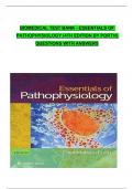 TEST BANK - ESSENTIALS OF PATHOPHYSIOLOGY &lpar;4TH EDITION BY PORTH&rpar;  QUESTIONS WITH ANSWERS