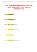 ALL 350 MEDICAL TERMINOLOGY&semi; ACTUAL EXAM QUESTIONS & 100&percnt; VERIFIED ANSWERS 2025