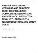 ABSA 4B FINAL EXAM 2 VERSIONS AND PRACTICE EXAM 2025&sol;2026 BANK COMPLETE QUESTIONS AND ANSWERS ACCURATE ACTUAL EXAM WITH FREQUENTLY TESTED QUESTIONS AND STUDY GUIDE &sol; EXPERT VERIFIED FOR GUARANTEED PASS&sol;ALREADY GRADED A&plus;