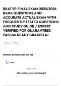 BKAT 9R FINAL EXAM 2025&sol;2026 BANK QUESTIONS AND ACCURATE ACTUAL EXAM WITH FREQUENTLY TESTED QUESTIONS AND STUDY GUIDE &sol; EXPERT VERIFIED FOR GUARANTEED PASS&sol;ALREADY GRADED A&plus;