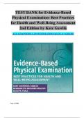 TEST BANK for Evidence-Based Physical Examination&colon; Best Practices for Health and Well-Being Assessment 2nd Edition by Kate Gawlik ALL CHAPTERS 1-29 WITH RATIONALES&vert; A&plus; GRADE